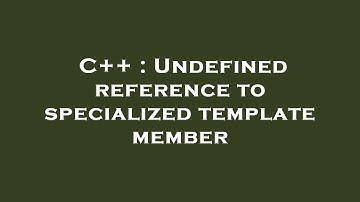 C++ : Undefined reference to specialized template member