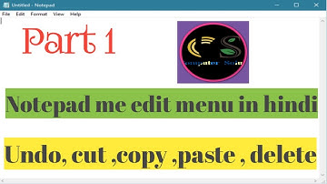 Notepad me Edit menu use part :- 1//How to use edit menu tools.