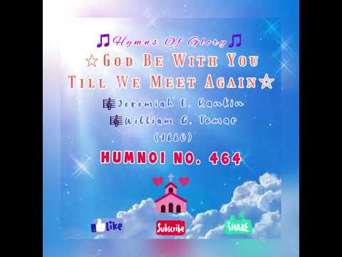 God Be With You Till We Meet Again Jeremiah E Rankin William G Tomar 1880 