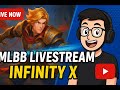 MLBB Live Gameplay | Infinity X