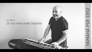 Download Lagu Die Flippers - Du bist mein erster Gedanke - Instrumental Cover - Yamaha PSR S950 MP3