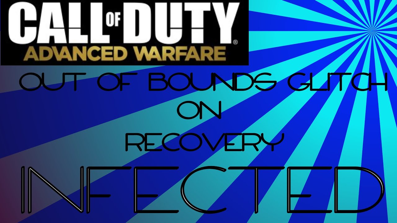 COD AW Glitches- Out Of Bounds Glitch On Recovery On *INFECTED* *1ST Side* (XB360,PS3)