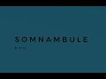 Somnambule by minamusic