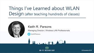 Keith Parsons | Things I’ve Learned about WLAN Design (after teaching hundreds of classes) Profile