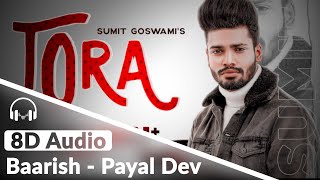 SUMIT GOSWAMI - TORA (8D Audio) - KHATRI - DEEPESH GOYAL - LATEST HARYANVI SONG 2020