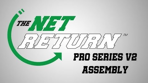 The Net Return - Pro Series V2 assembly