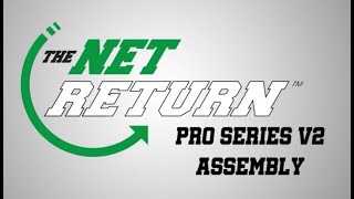 The Net Return - Pro Series V2 assembly