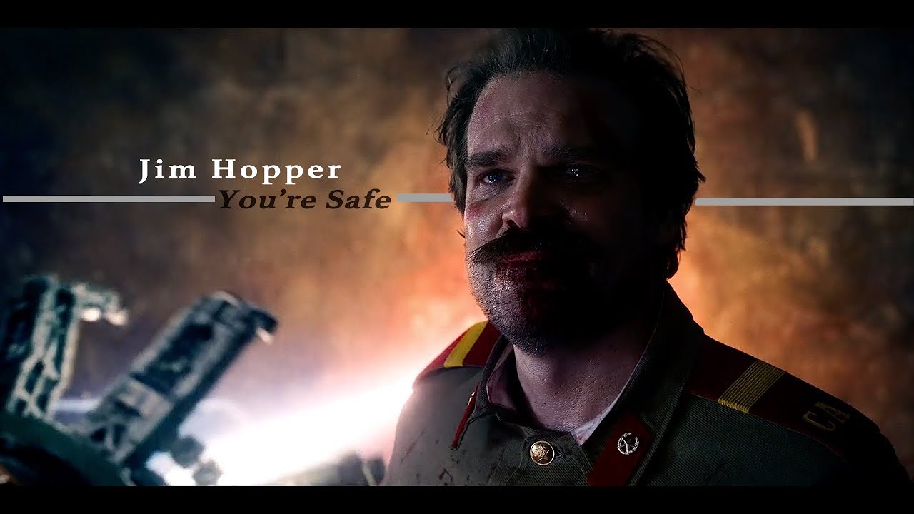 Jim Hopper You're Safe.