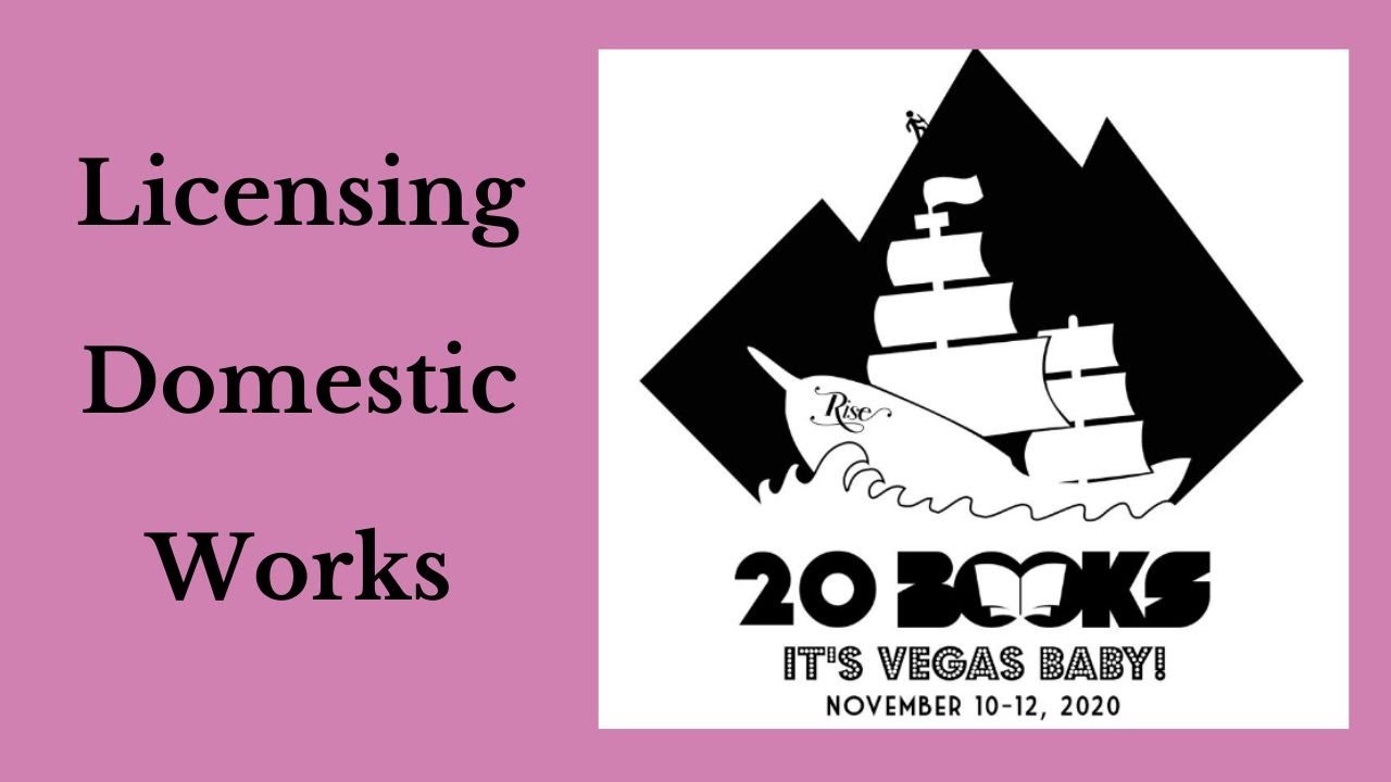 20Books Vegas 2021 Day 3 – Maggie Marr - Licensing Domestic Works