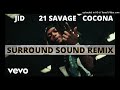 J.I.D - Surround Sound Remix (feat. COCONA from XG & 21 Savage)