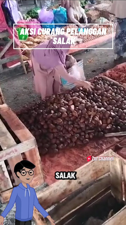 Seorang pedagang salak merekam aksi curang yang dilakukan oleh pelangganya