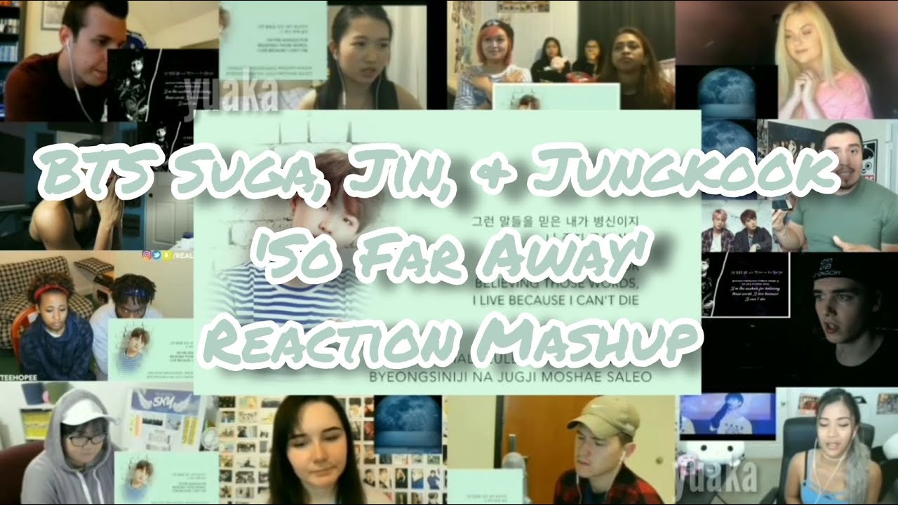 BTS Suga, Jin, & Jungkook 'So Far Away' || Reaction Mashup