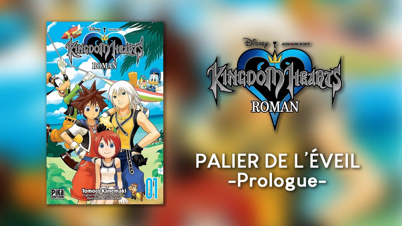 KINGDOM HEARTS Roman (tome 01) - PALIER DE L'ÉVEIL -Prologue- - YouTube