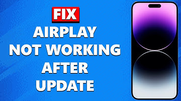 How To Fix AirPlay Not Working After iOS 16 Update