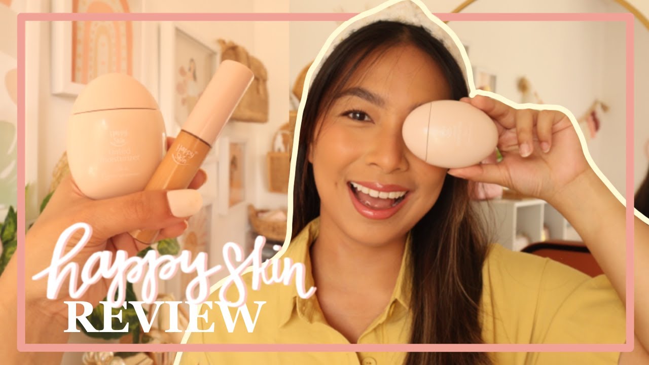 happy skin second skin tinted moisturizer review philippines YouTube