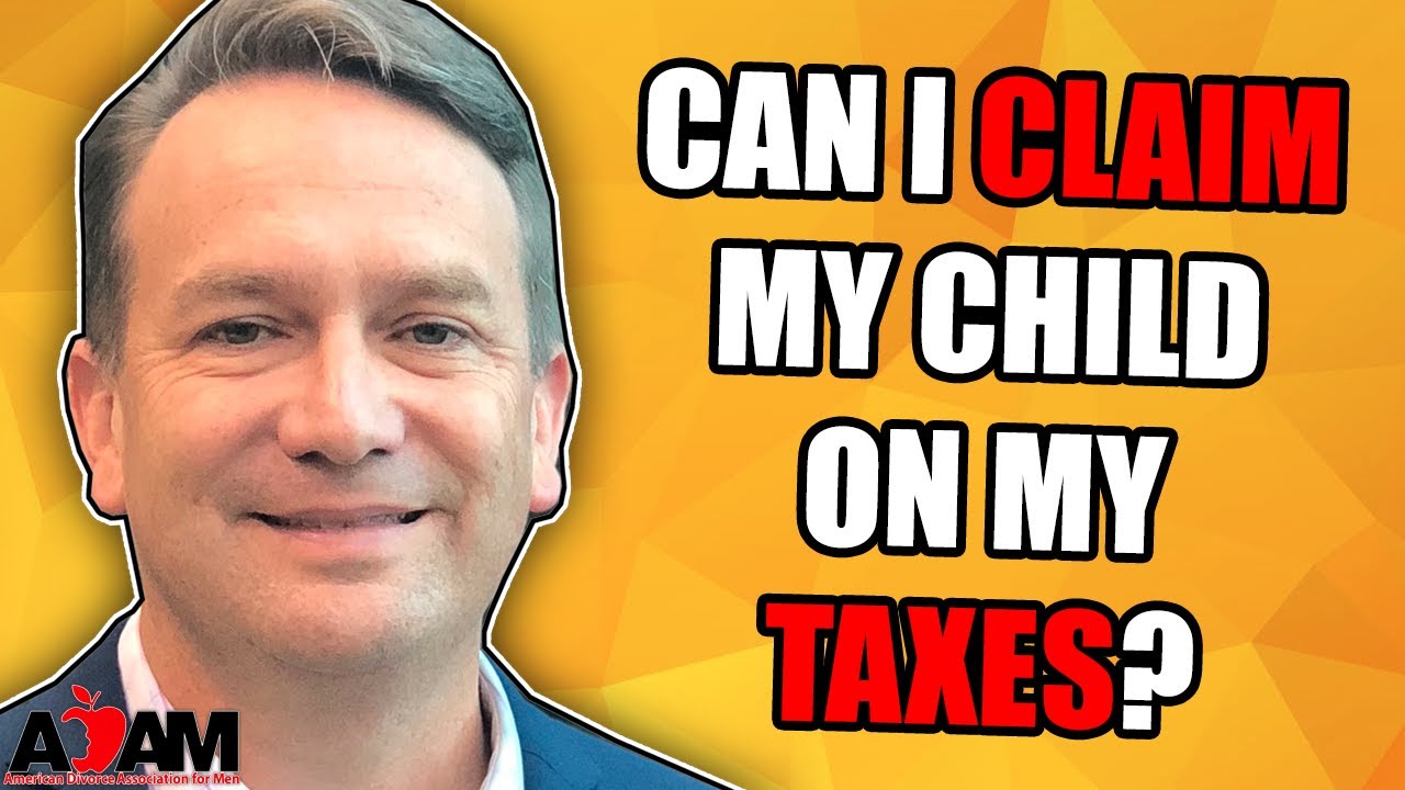 Can I Claim My Child On My Taxes YouTube