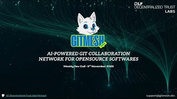 GitMesh Weekly Dev Calls || 5th November 2025 || LF Decentralized Trust Lab