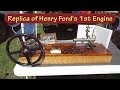 Replica of Henry Ford's 1st Engine