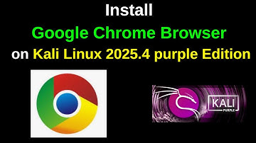 How to Install Google Web Browser current Stable version on Kali Linux 2025.4 Purple Edition