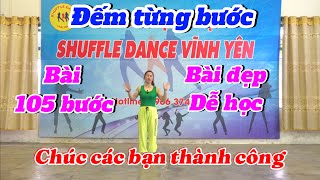 Bài 105 bước-Tách bước đếm nhịp tổng thể bài-Shuffle Dance-bài đẹp- Dễ học dễ hiểu-