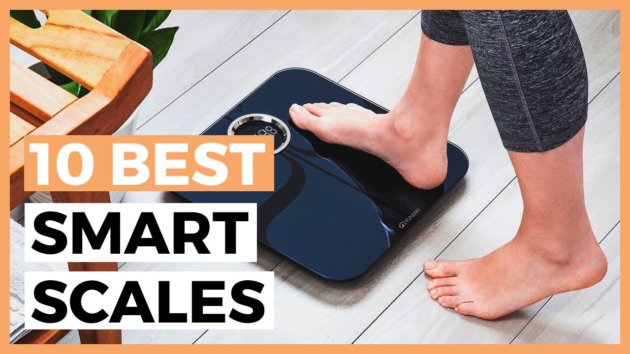 Best smart scales 2021: Our top 10 picks from Fitbit to Withings