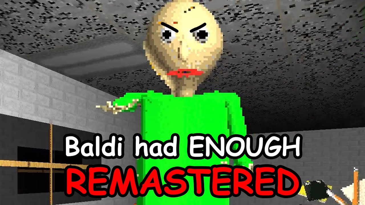 Baldi Had Enough REMASTERED - YouTube
