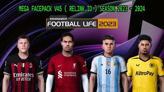 MEGA FACEPACK V45 ( RELINK ID ) SEASON 23/24 || SMOKEPATCH FOOTBALL LIFE 2023 || SIDER & CPK VERSION