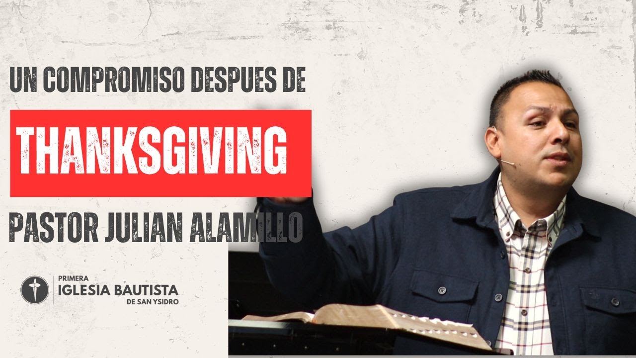 Un Compromiso Después De Thanksgiving - Colosenses 3:17