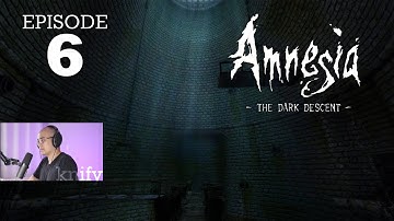 knify Plays Amnesia: The Dark Descent - Episode 6 Cistern