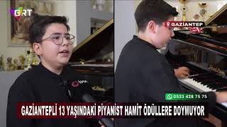 Gaziantepli 13 Yaşındaki Piyanist Hamit Ödüllere Doymuyor