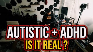 The Truth about Being Autistic with ADHD