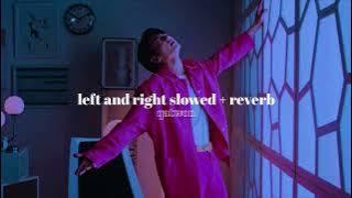 left and right - charlie puth ft. bts jungkook » slowed   reverb