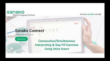 10 - SANAKO Connect - Interpreting and audio gap filling exercises