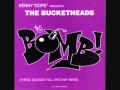 Video thumbnail for The Bucketheads-The Bomb (Jinxx Mix)