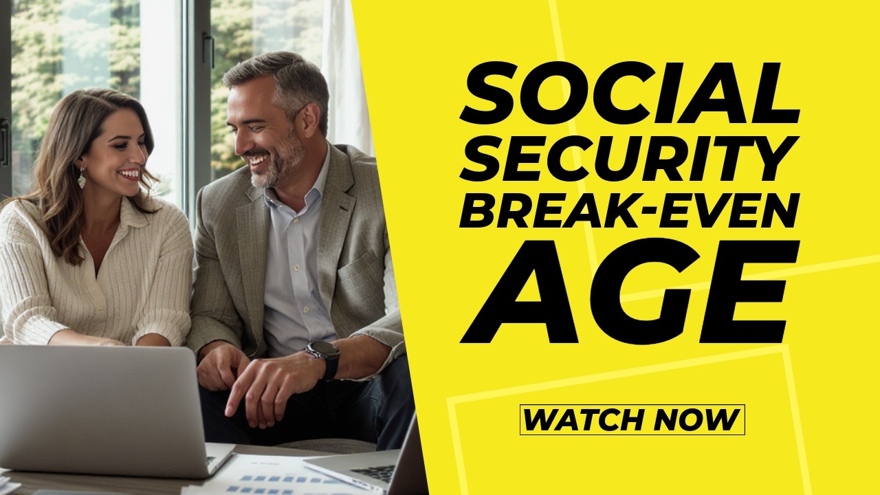 Social Security Break-Even Age: When Should You Claim Benefits?