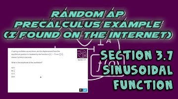 AP Precalculus Section 3.7 Example: Identify the Amplitude in a Sinusoidal Function