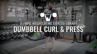 Dumbbell Curl & Press | Olympic Weightlifting Exercise Library