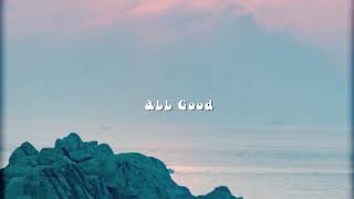 Video thumbnail of "Garrett Kato - All Good (Official Lyric Video)"