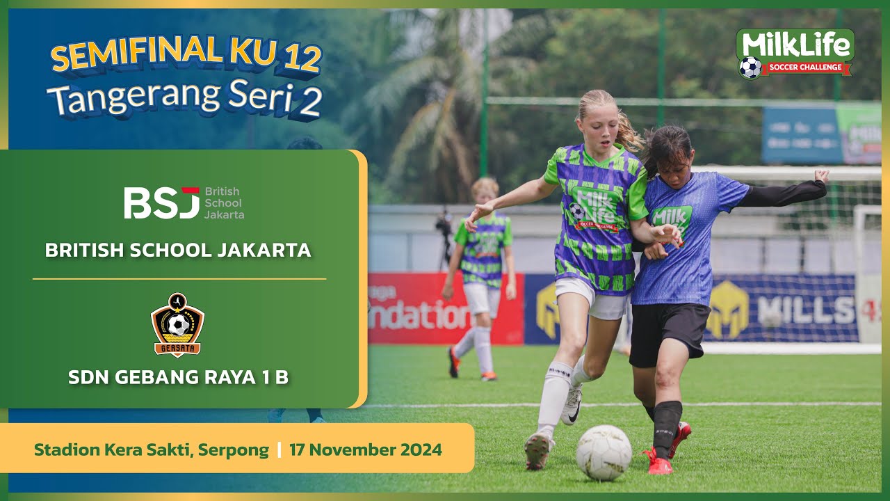 Pertandingan Semifinal KU 12 British School Jakarta vs SDN Gebang Raya 1 B