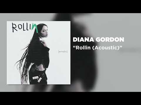Diana Gordon "Rollin (Acoustic)" [Official Audio]
