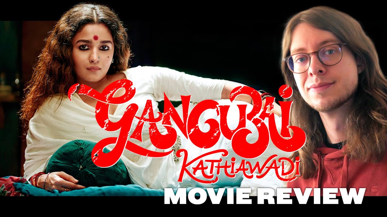 Gangubai Kathiawadi (2022) - Movie Review | Alia Bhatt | Sanjay Leela Bhansali | Ajay Devgn