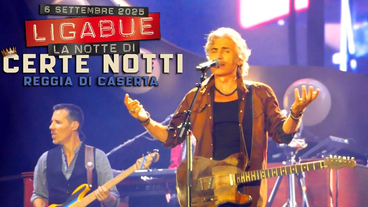 LIGABUE - Il giorno dei giorni (live @ Reggia di Caserta 06.09.2025)