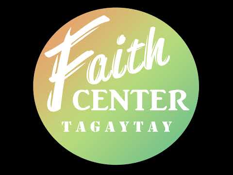 Faith Center Tagaytay Live Stream