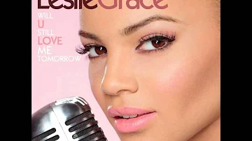 Will You Still Love Me Tomorrow-Leslie Grace