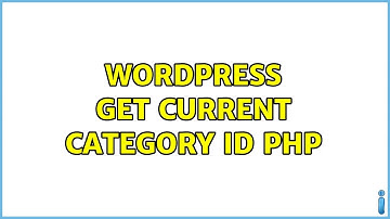 Wordpress: get current category ID php (2 Solutions!!)