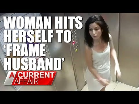 Woman hits herself to 'frame husband for domestic violence' | A Current Affair Australia