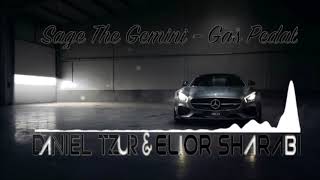 Sage The Gemini - Gas Pedal (Daniel Tzur & Elior Sharabi Remix)