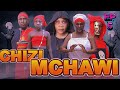 CHIZI MCHAWI EP 5