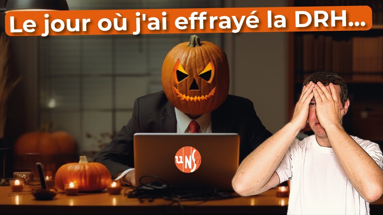 Comment j'ai donné des sueurs froides à la DRH pour Halloween ! 🎃 🕸️ 👻 #UNSA #fonctionnaires