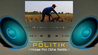 Politik (Molae Pol Olie Setitik) // Lirik // Emek Aryanto